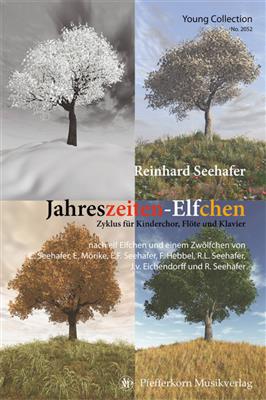 Reinhard Seehafer: Jahreszeiten-Elfchen: Kinderchor mit Klavier/Orgel