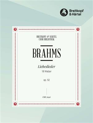 Johannes Brahms: Liebeslieder op.52: Gemischter Chor mit Begleitung