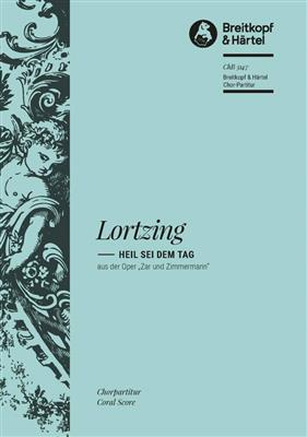 Albert Lortzing: Heil sei dem Tag: Opern Klavierauszug