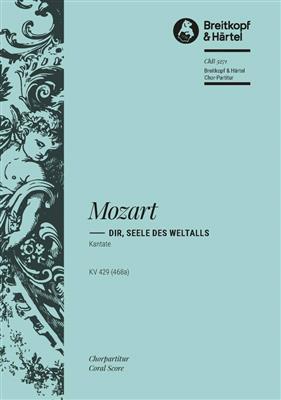 Wolfgang Amadeus Mozart: Dir, Seele des Weltalls KV 429: Männerchor mit Ensemble