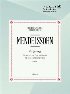 Felix Mendelssohn Bartholdy: Festgesang (1838): Gemischter Chor mit Klavier/Orgel