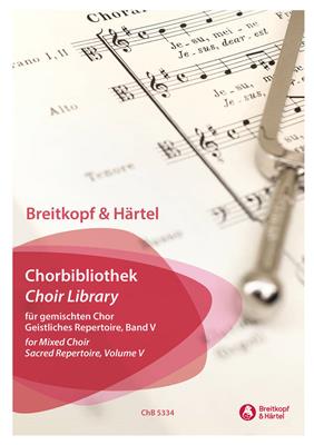 Choir Library Volume 5: Gemischter Chor mit Begleitung