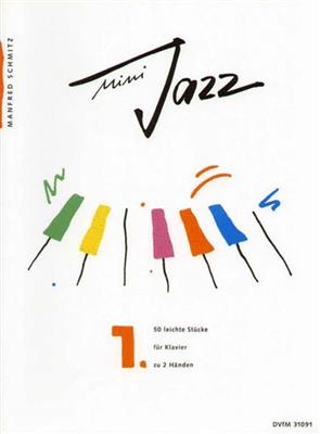 Manfred Schmitz: Mini Jazz 1: Klavier Solo