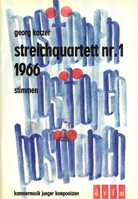 Georg Katzer: Streichquartett Nr. 1: Streichquartett