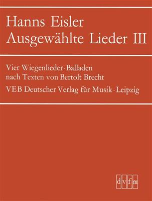 Hans Eisler: Ausgewahlte Lieder 3: Gesang mit Klavier