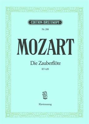 Wolfgang Amadeus Mozart: Zauberflöte KV 620: Opern Klavierauszug