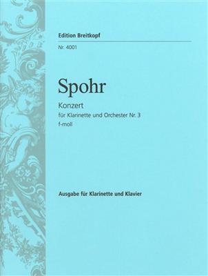 Louis Spohr: Klarinettenkonzert Nr.3 f-moll: Orchester mit Solo