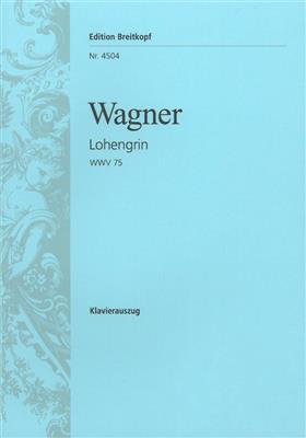 Richard Wagner: Lohengrin WWV 75: Opern Klavierauszug
