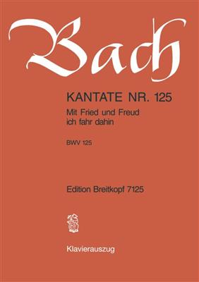 Johann Sebastian Bach: Mit Fried und Freud BWV 125 (KA): Gemischter Chor mit Begleitung