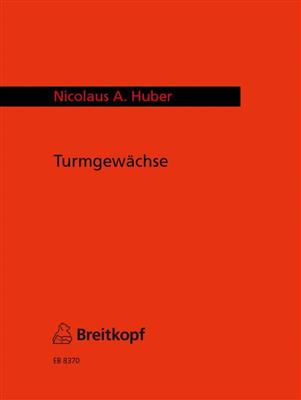 Nicolaus A. Huber: Turmgewächse: Harfe Solo
