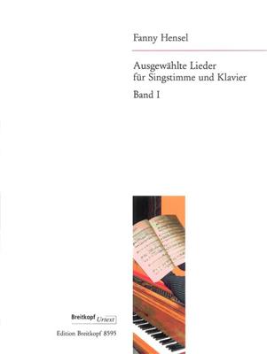 Fanny Hensel: Ausgewählte Lieder, Band 1: Gesang mit Klavier