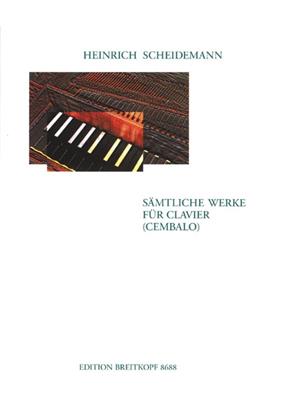 Heinrich Scheidemann: Sämtliche Werke für Clavier: Klavier Solo