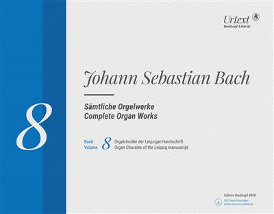 Johann Sebastian Bach: Sämtliche Orgelwerke Band 8: Orgel