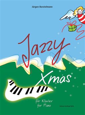 Jazzy Xmas - 20 Weihnachtslieder im Jazzgewand