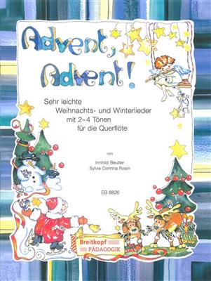 Irmhild Beutler: Advent, Advent! Querflöte und Klavier: (Arr. Ulrike Philippi): Flöte Duett
