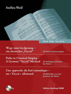 Steffen Wolf: Wege zum Liedgesang - hohe Stimme (mit CD): Gesang mit Klavier