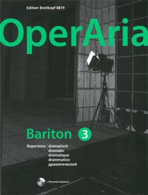 OperAria Bariton Bd. 3: Dramatisch: (Arr. Peter Anton Ling): Gesang Solo