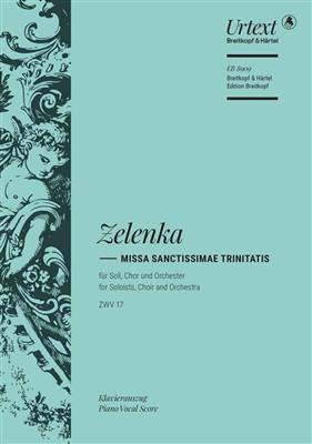 Jan Dismas Zelenka: Missa Sanctissimae Trinitatis in A minor ZWV 17: Gemischter Chor mit Ensemble