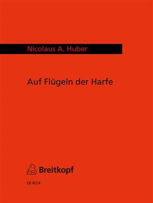 Nicolaus A. Huber: Auf Flügeln der Harfe: Akkordeon Solo