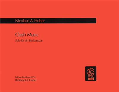 Nicolaus A. Huber: Clash Music: Sonstige Percussion