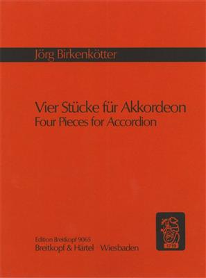 Jörg Birkenkötter: Vier Stücke: Akkordeon Solo