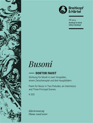 Ferruccio Busoni: Doktor Faust K 303: Gemischter Chor mit Ensemble