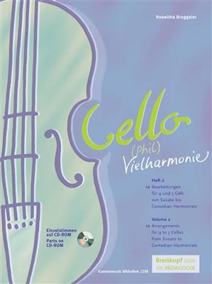 Roswitha Bruggaier: Cello-Vielharmonie Heft 2 mit CD-ROM: Cello Ensemble