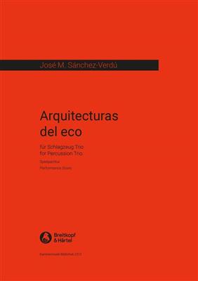 José Maria Sánchez-Verdú: Arquitecturas del eco: Sonstige Percussion