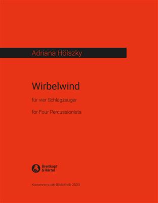 Adriana Hölszky: Wirbelwind: Percussion Ensemble