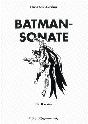 Hans Urs Zürcher: Batman-Sonate: Klavier Solo