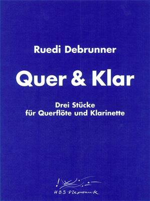 Ruedi Debrunner: Quer und Klar: Gemischtes Holzbläser Duett