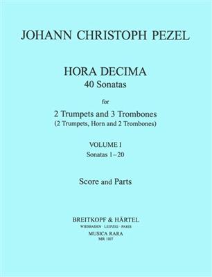 Johann Christoph Pezel: Sämtl.'Hora Decima'- Sonaten 1: Blechbläser Ensemble