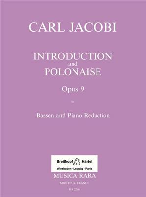 Carl Jacobi: Introduktion u. Polonaise op.9: Fagott mit Begleitung