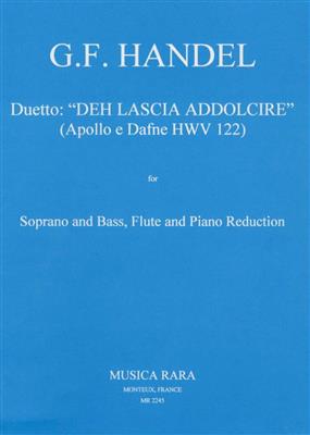 Georg Friedrich Händel: Deh lascia addolcire HWV 122: Gesang Duett