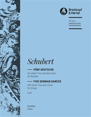 Franz Schubert: 5 Deutsche mit 7 Trios D 90: Streichorchester