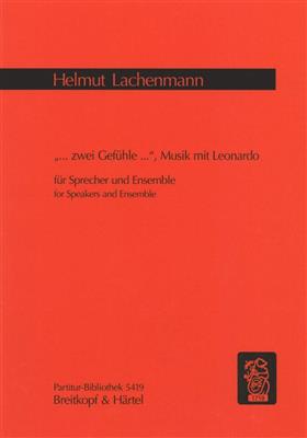 Helmut Lachenmann: Zwei Gefühle, Musik m.Leonardo: Kammerensemble