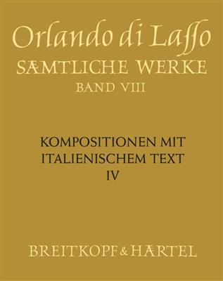 Orlando di Lasso: Complete Works: Gemischter Chor mit Begleitung