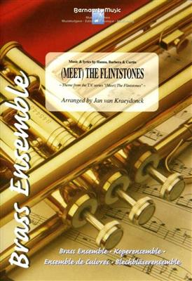 William Hanna: Meet The Flintstones: (Arr. Jan van Kraeydonck): Blechbläser Ensemble