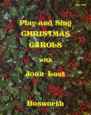 Joan Last: Joan Last: Play And Sing Christmas Carols: Klavier Solo
