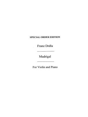 Franz Drdla: Madrigal For Violin And Piano Op.25: Violine mit Begleitung