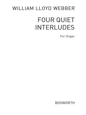 William Lloyd Webber: Four Quiet Interludes For Organ: Orgel