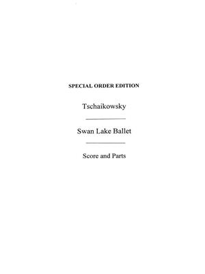 Pyotr Ilyich Tchaikovsky: Tchaikovsky: Swan Lake Ballet Selection: Orchester