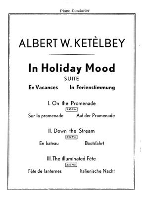 Albert Ketèlbey: In Holiday Mood Suite In Ferienstimmung: Orchester