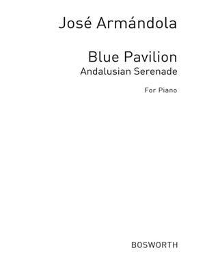 José Armándola: Armandola, J Blue Pavillion Andalusian Serenade: Klavier Solo