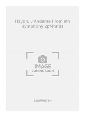 Haydn, J Andante From 6th Symphony 2pf4hnds: Klavier vierhändig