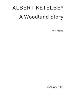 Albert Ketèlbey: A Woodland Story: Klavier Solo