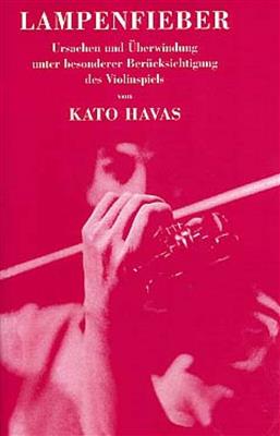 Kato Havas: Kato Havas: Lampenfieber: Violine Solo