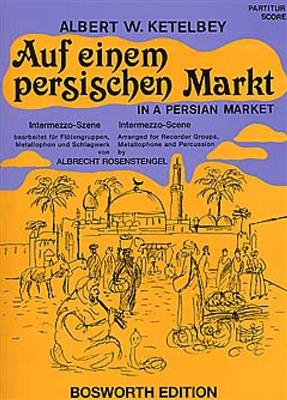 Ketelby: Auf Einem Persischen Markt: Bläserensemble