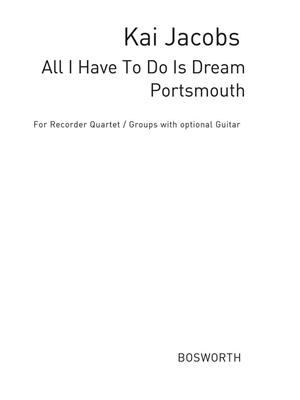 All I Have To Do Is Dream / Portsmouth: C-Instrument