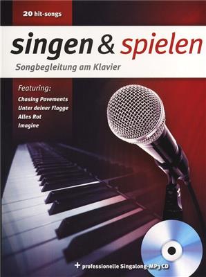Singen & Spielen - Songbegleitung Am Klavier: Klavier, Gesang, Gitarre (Songbooks)